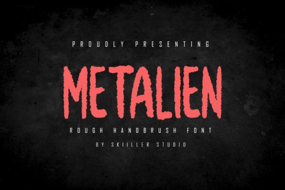 Metalien: A Textured Brush Display Font for Handmade Brands