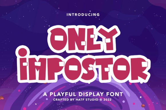 Only Impostor: A Playful Display Font That Earns Its Place