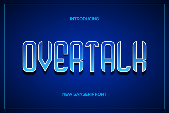 Overtalk: A Clean, Modern Display Font for Makers